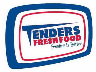 TENDERS FRESH FOOD FRESHER IS BETTER logo