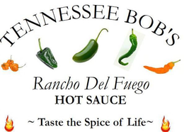 TENNESSEE BOB'S RANCHO DEL FUEGO HOT SAUCE TASTE THE SPICE OF LIFE logo