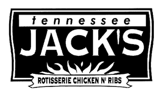 TENNESSEE JACK'S ROTISSERIE CHICKEN N' RIBS logo