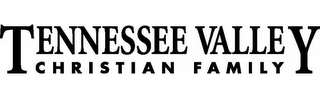 TENNESSEE VALLEY CHRISTIAN FAMILY logo