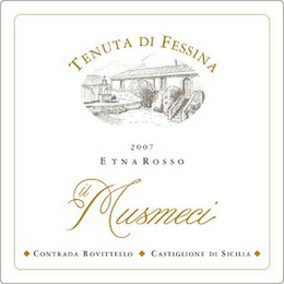 TENUTA DI FESSINA 2007 ETNA ROSSO IL MUSMECI CONTRADA ROVITTELLO CASTIGLIONE DI SICILIA logo