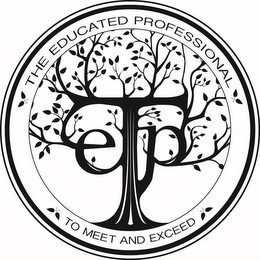 TEP THE EDUCATIONAL PROFESSIONAL TO MEET AND EXCEED logo