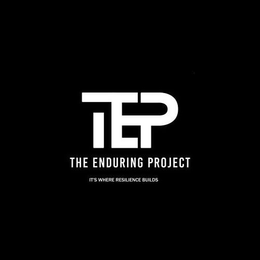 TEP THE ENDURING PROJECT IT'S WHERE RESILIENCE BUILDS logo