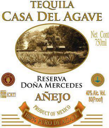 TEQUILA CASA DEL AGAVE RESERVA DOÑA MERCEDES AÑEJO PRODUCT OF MEXICO 100% PURO DE AGAVE logo
