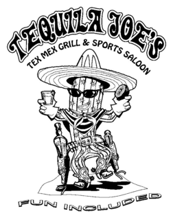 TEQUILA JOE'S TEX MEX GRILL & SPORTS SALOON FUN INCLUDED logo