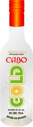 TEQUILA LIQUOR WITH GOLDEN FLAKES CABO GOLD 80 PROOF 40% ALC. VOL. NET. CONT. 750 ML. HECHO EN MEXICO logo