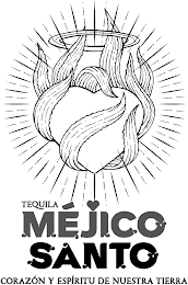 TEQUILA MEJICO SANTO CORAZON Y ESPIRITU DE NUESTRA TIERRA logo