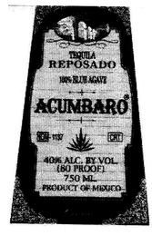 TEQUILA REPOSADO 100% BLUE AGAVE ACUMBARO 40% ALC. BY VOL. (80 PROOF) 750 ML PRODUCT OF MEXICO logo
