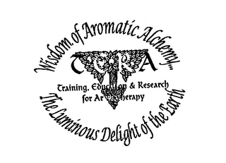 TERA TRAINING, EDUCATION & RESEARCH FOR AROMATHERAPY WISDOM OF AROMATIC ALCHEMY... THE LUMINOUS DELIGHT OF THE EARTH logo