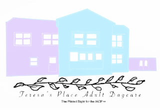 TERESA 'S PLACE ADULT DAYCARE THE PILOTED SIGHT FOR THE IACP logo