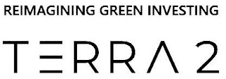 TERRA 2 REIMAGINING GREEN INVESTING logo