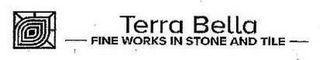 TERRA BELLA FINE WORKS IN STONE AND TILE logo