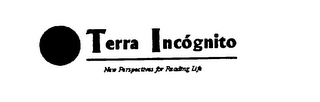 TERRA INCOGNITO NEW PERSPECTIVES FOR READING LIFE logo