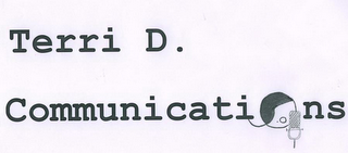 TERRI D. COMMUNICATIONS