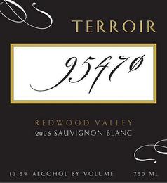 TERROIR 95470 REDWOOD VALLEY 2006 SAUVIGNON BLANC 13.5% ALCOHOL BY VOLUME 750 ML logo