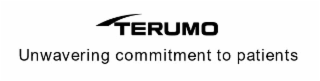 TERUMO UNWAVERING COMMITMENT TO PATIENTS