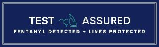 TEST ASSURED FENTANTYL DETECTED | LIVES PROTECTED logo