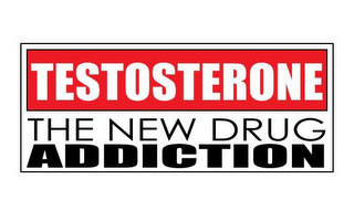 TESTOSTERONE THE NEW DRUG ADDICTION logo