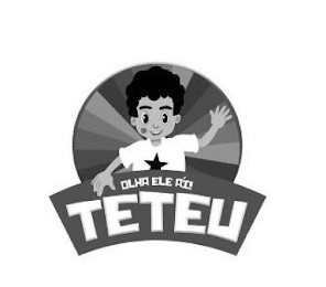 TETEU OLHA ELE AÍ! logo