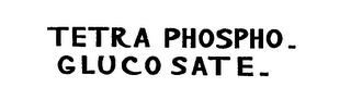 TETRA PHOSPHO-GLUCO SATE logo