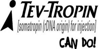 TEV-TROPIN [SOMATROPIN (RDNA ORIGIN) FOR INJECTION] CAN DO! logo