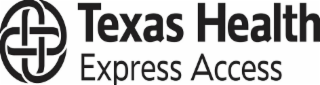 TEXAS HEALTH EXPRESS ACCESS