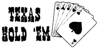 TEXAS HOLD'EM