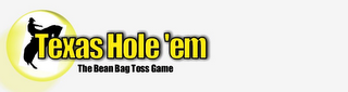 TEXAS HOLE'EM THE BEAN BAG TOSS GAME logo