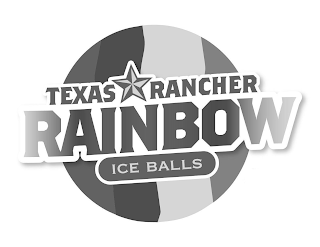 TEXAS RANCHER RAINBOW ICE BALLS logo
