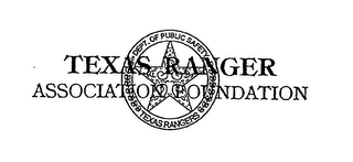 TEXAS RANGER ASSOCIATION FOUNDATION DEPT. OF PUBLIC SAFETY TEXAS RANGERS logo