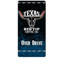 TEXAS RED TIP COFFEE CO. OVER DRIVE logo