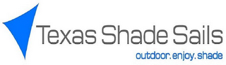 TEXAS SHADE SAILS OUTDOOR. ENJOY. SHADE logo