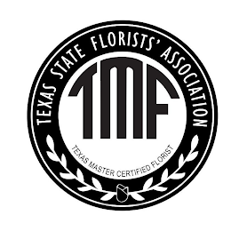 TEXAS STATE FLORISTS' ASSOCIATION TMF TEXAS MASTER CERTIFIED FLORIST logo