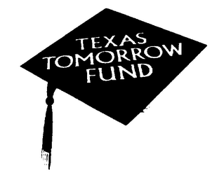 TEXAS TOMORROW FUND