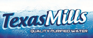 TEXASMILLS QUALITY PURIFIED WATER logo