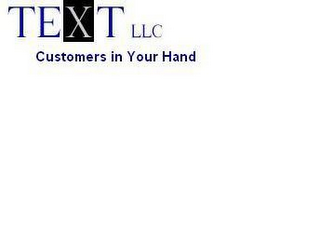 TEXT LLC CUSTOMERS IN YOUR HAND logo