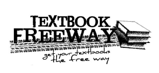 TEXTBOOK FREEWAY GET YOUR TEXTBOOKS THE FREE WAY logo