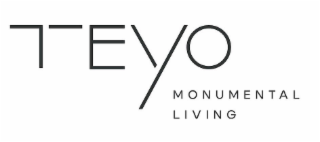 TEYO MONUMENTAL LIVING logo