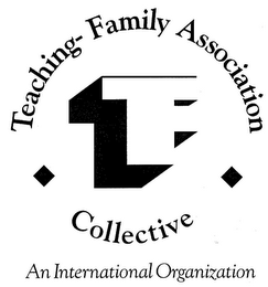 TF TEACHING-FAMILY ASSOCIATION COLLECTIVE AN INTERNATIONAL ORGANIZATION logo