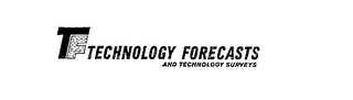 TF TECHNOLOGY FORECASTS AND TECHNOLOGY SURVEYS logo