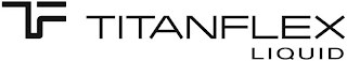 TF TITANFLEX LIQUID logo