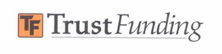 TF TRUST FUNDING logo