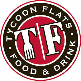 TF TYCOON FLATS FOOD & DRINK logo