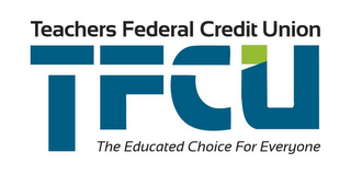 TFCU TEACHERS FEDERAL CREDIT UNION THE EDUCATED CHOICE FOR EVERYONE logo