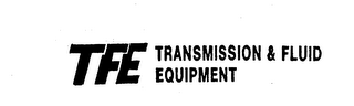 TFE TRANSMISSION & FLUID EQUIPMENT logo