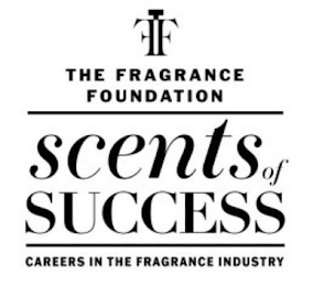 TFF THE FRAGRANCE FOUNDATION SCENTS OF SUCCESS CAREERS IN THE FRAGRANCE INDUSTRY logo