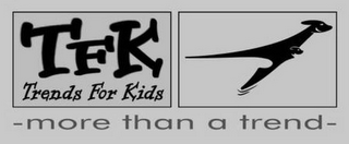 TFK TRENDS FOR KIDS -MORE THAN A TREND- logo