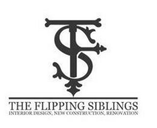 TFS THE FLIPPING SIBLINGS INTERIOR DESIGN, NEW CONSTRUCTION, RENOVATION logo