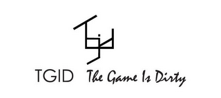 TGID TGID THE GAME IS DIRTY logo