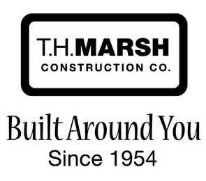 T.H. MARSH CONSTRUCTION CO. BUILT AROUND YOU SINCE 1954 logo